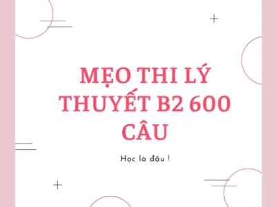 Cách học mẹo thi bằng lái xe B2 đậu 100% ngay lần đầu