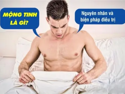 Mộng tinh có bị sao không và dấu hiệu cần lưu ý sớm