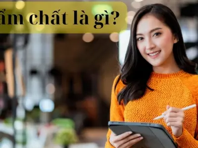 Phẩm chất là gì? Những phẩm chất cần thiết để thành công