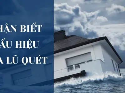Lũ quét hình thành như thế nào? Điều bạn cần biết để bảo vệ bản thân