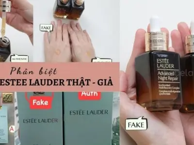 Cách phân biệt Estee Lauder thật và giả - Hướng dẫn chi tiết từ chuyên gia