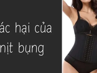 Tác hại của nịt bụng với phụ nữ cần đặc biệt lưu ý