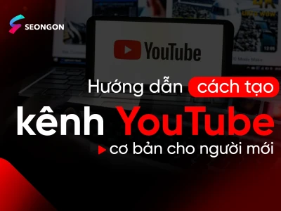 Bí quyết tạo kênh YouTube thành công toàn diện năm 2026