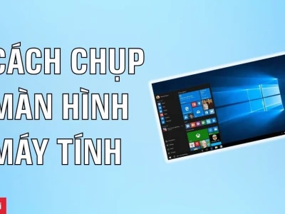 Cách Chụp Màn Hình Laptop Như Thế Nào? Hướng Dẫn Chi Tiết 2026