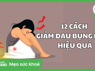 Giảm Đau Bụng Kinh Ngay Lập Tức: 7 Cách Đơn Giản Hiệu Quả