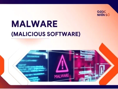 Malware là gì? Tác hại, cách nhận biết và phòng chống hiệu quả