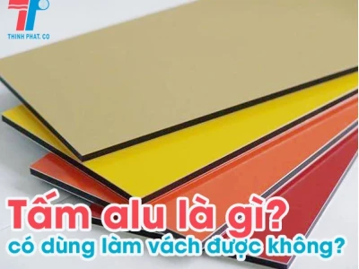 Tấm Alu là gì? Cấu tạo, đặc tính và ứng dụng chi tiết