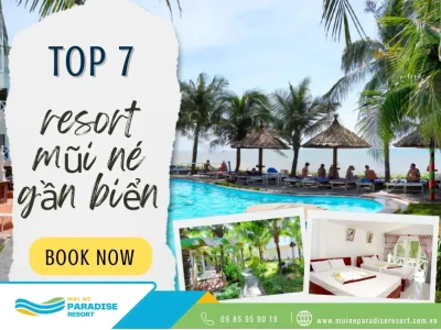 Top Resort Mũi Né Gần Biển: Trải Nghiệm Sang Trọng & View Đẹp