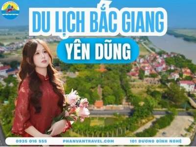 Yên Dũng ở đâu: Khám phá vẻ đẹp và tiềm năng du lịch Bắc Giang
